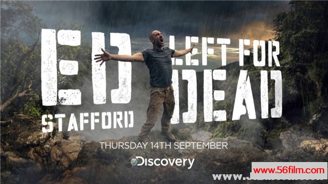 [美国][2017][探索频道][单挑荒野绝境/埃德·史塔佛：求生之路 Ed Stafford：Left For Dead ][共6集][英语无字][MP4/每集约1GB][720P高清]