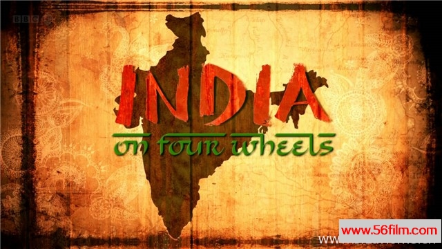 [英国][纪录][BBC纪录片][驾车看印度 India On Four Wheels][英语中字][3.4G/MKV/720P]