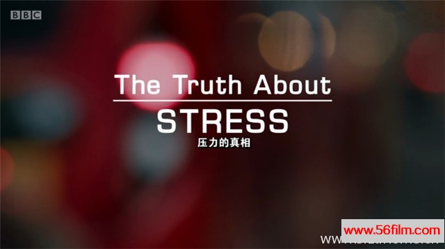 [英国][纪录][BBC纪录片][压力的真相 The Truth About Stress(2017)][英语中字][MP4/720P]