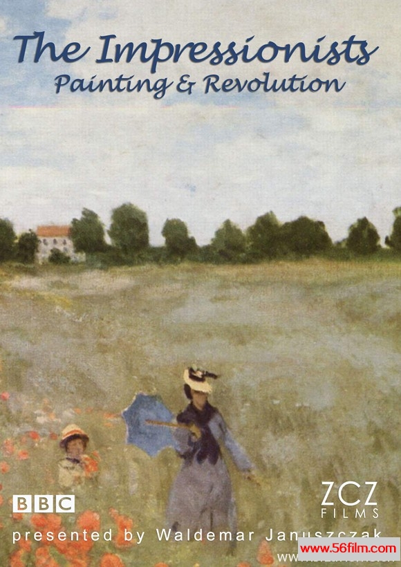 [英国][纪录][BBC纪录片][印象派：绘画与革命 The Impressionists：Painting and Revolution][全4集][英语中字