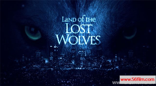 [英国][纪录][BBC纪录片][狼群失落之地 Land Of The Lost Wolves][英语中字][MKV/720P]